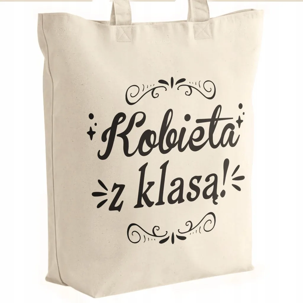 Torba bawełniana premium prezent na Dzień Kobiet Kobieta z Klasą