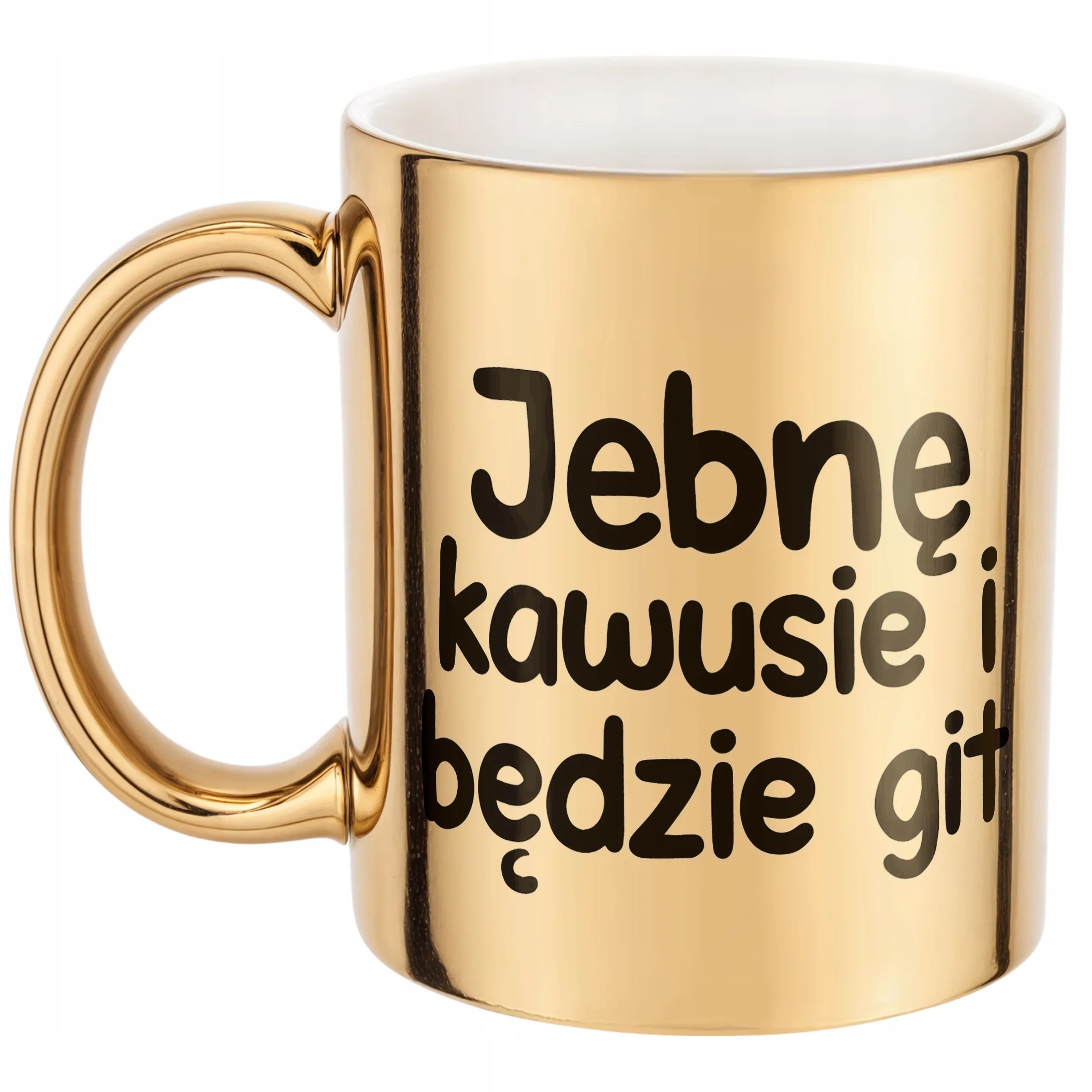 Złoty Kubek Jeb*ę Kawusie I Będzie Git Śmieszny Zabawny Prezent