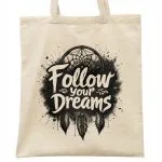 Torba bawełniana na zakupy Follow Your Dreams Łapacz Snów Prezent