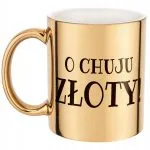 Złoty Kubek O Ch*ju Złoty Śmieszny Zabawny Prezent