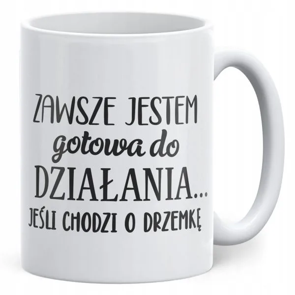 Kubek ceramiczny Dzień Kobiet Gotowa Do Działania Prezent Dla Kobiety