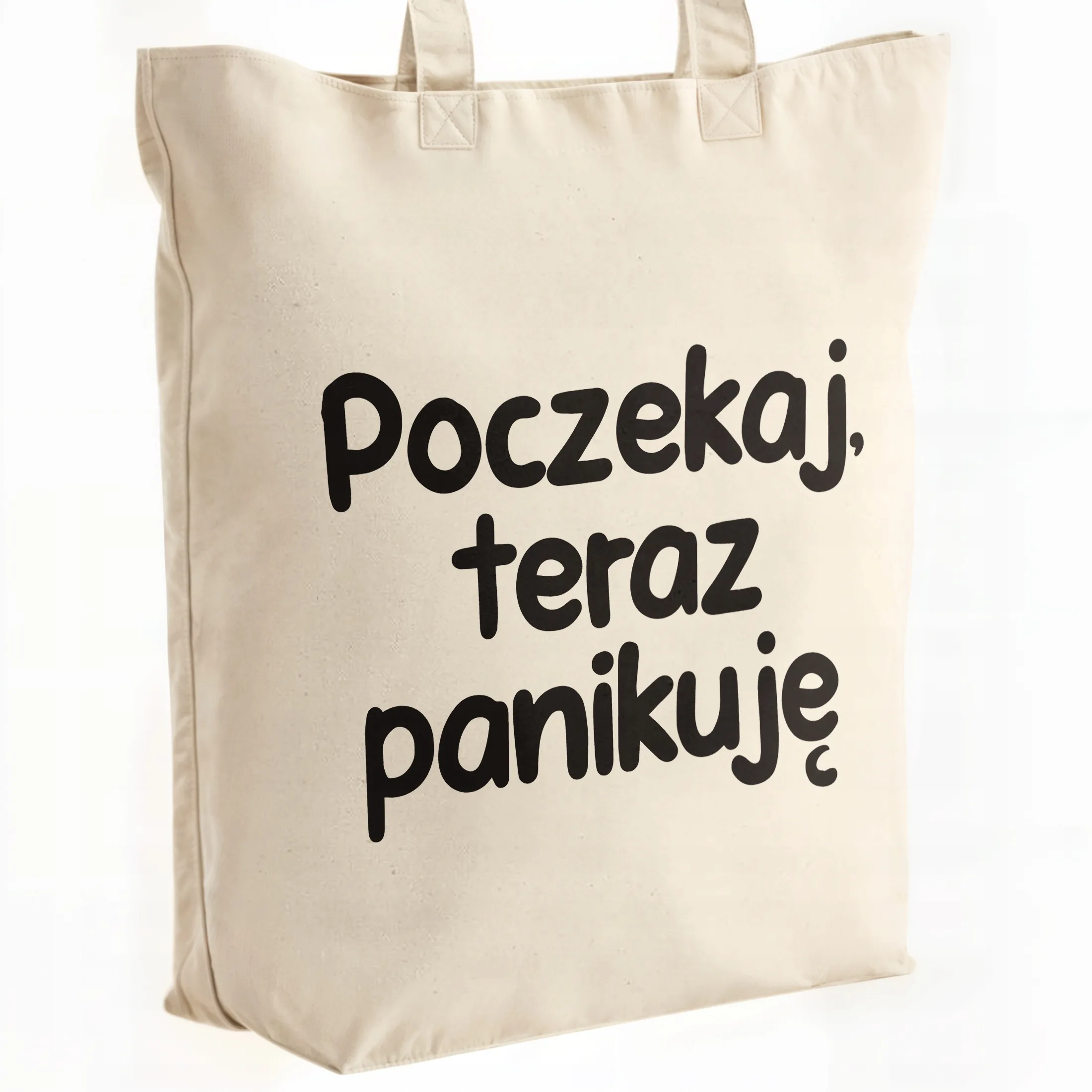 Torba bawełniana premium Poczekaj Teraz Panikuję Zabawny Prezent