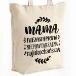 Torba bawełniana premium na zakupy Dzień Matki Prezent Niezastąpiona
