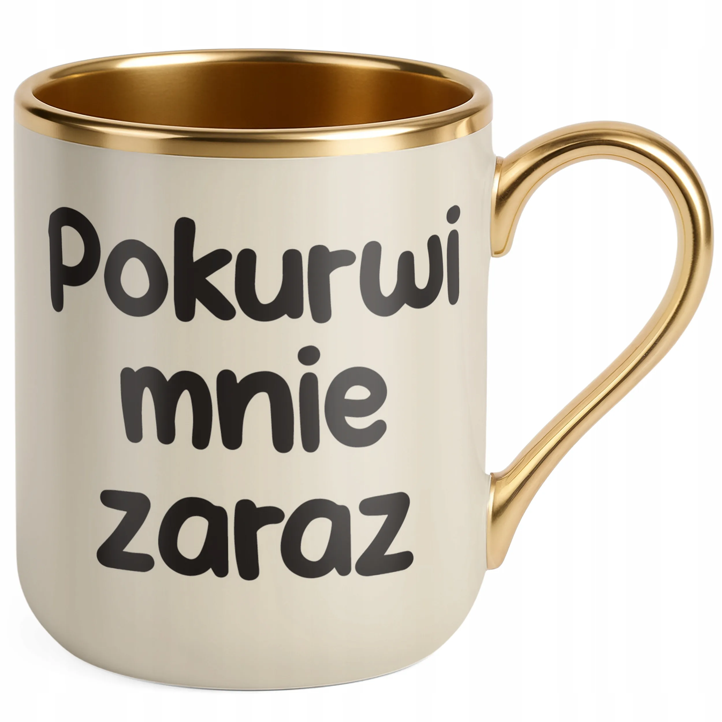 Kubek Premium Złoty Ecru Pok**wi Mnie Zaraz Śmieszny Zabawny