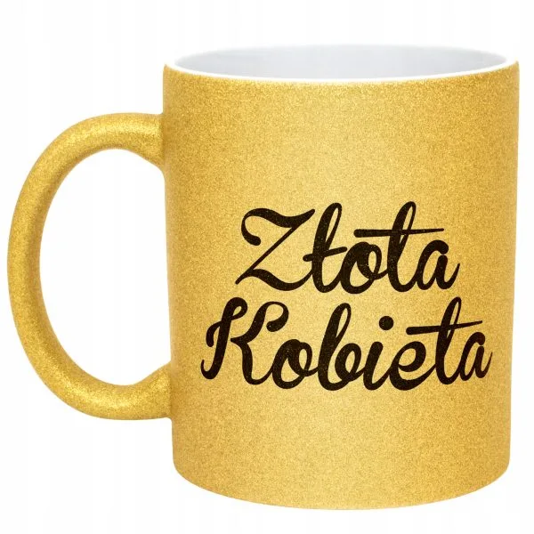Złoty kubek brokatowy Złota Kobieta Dla Kobiety Dzień Kobiet Prezent