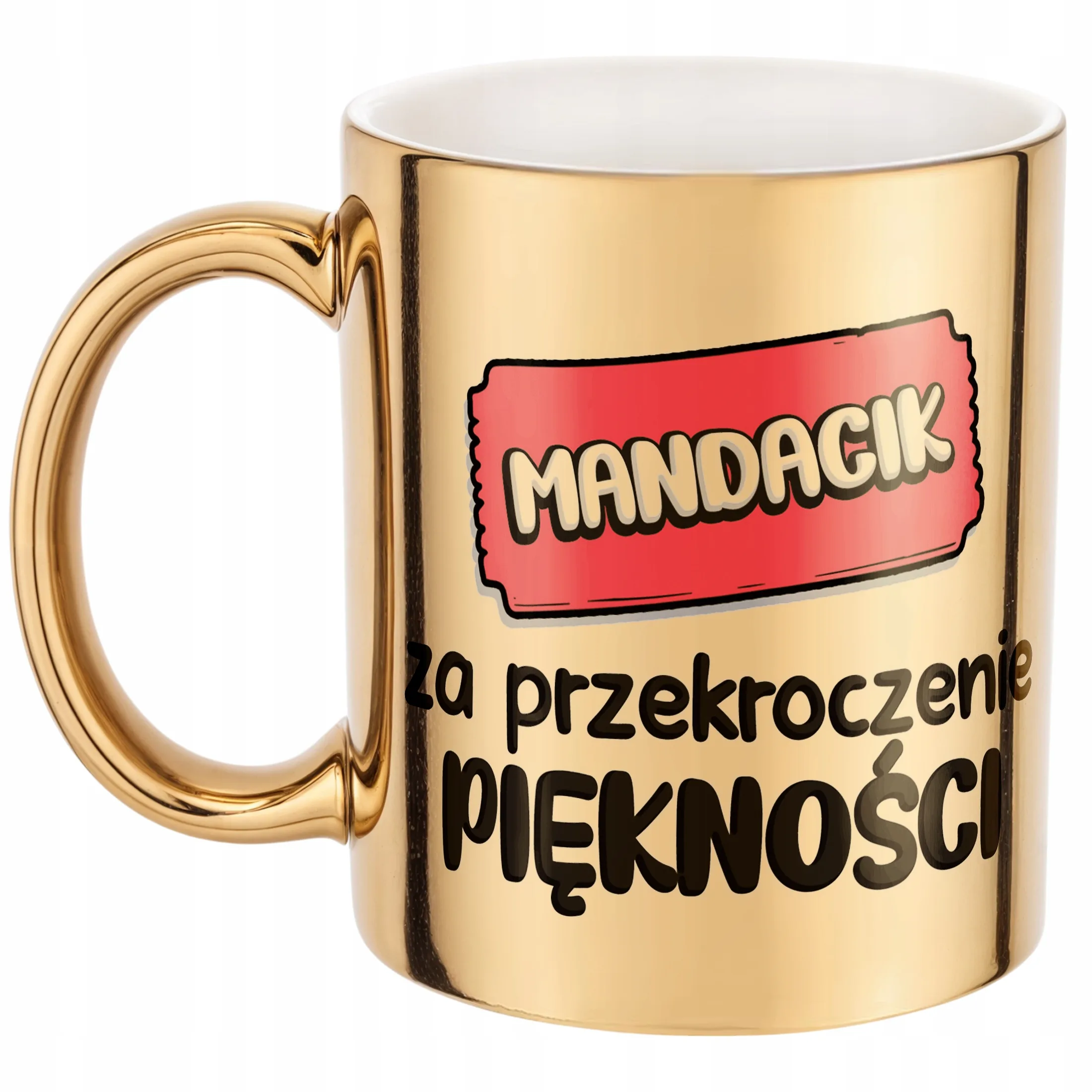 Złoty Kubek Mandacik Za Przekroczenie Piękności Zabawny Prezent