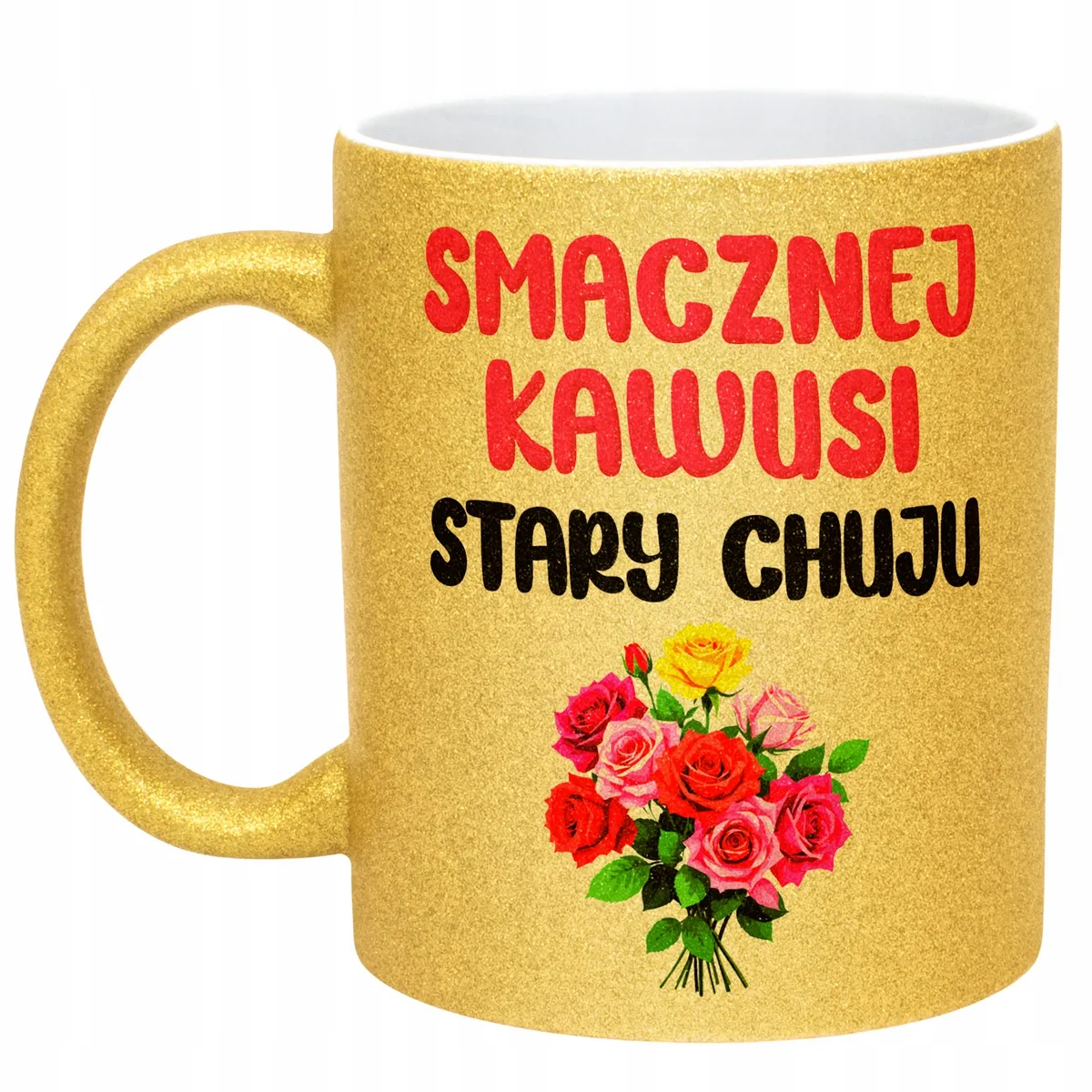 Złoty Kubek Brokatowy Smacznej Kawusi Stary Ch**u Zabawny Prezent