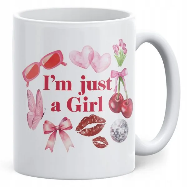 Kubek ceramiczny I'm Just A Girl Dla Dziewczyny Prezent Upominek