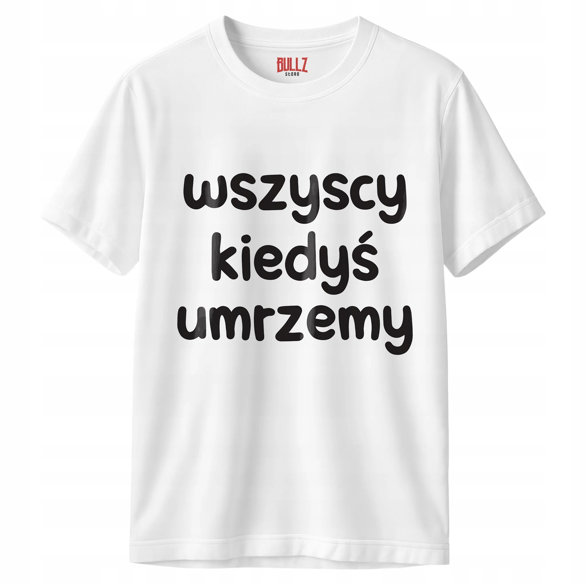 Koszulka biała męska Wszyscy Kiedys Umrzemy Zabawny Prezent r. 3XL