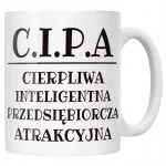 Kubek ceramiczny C.I.P.A Dla Kobiety Śmieszny Zabawny Prezent