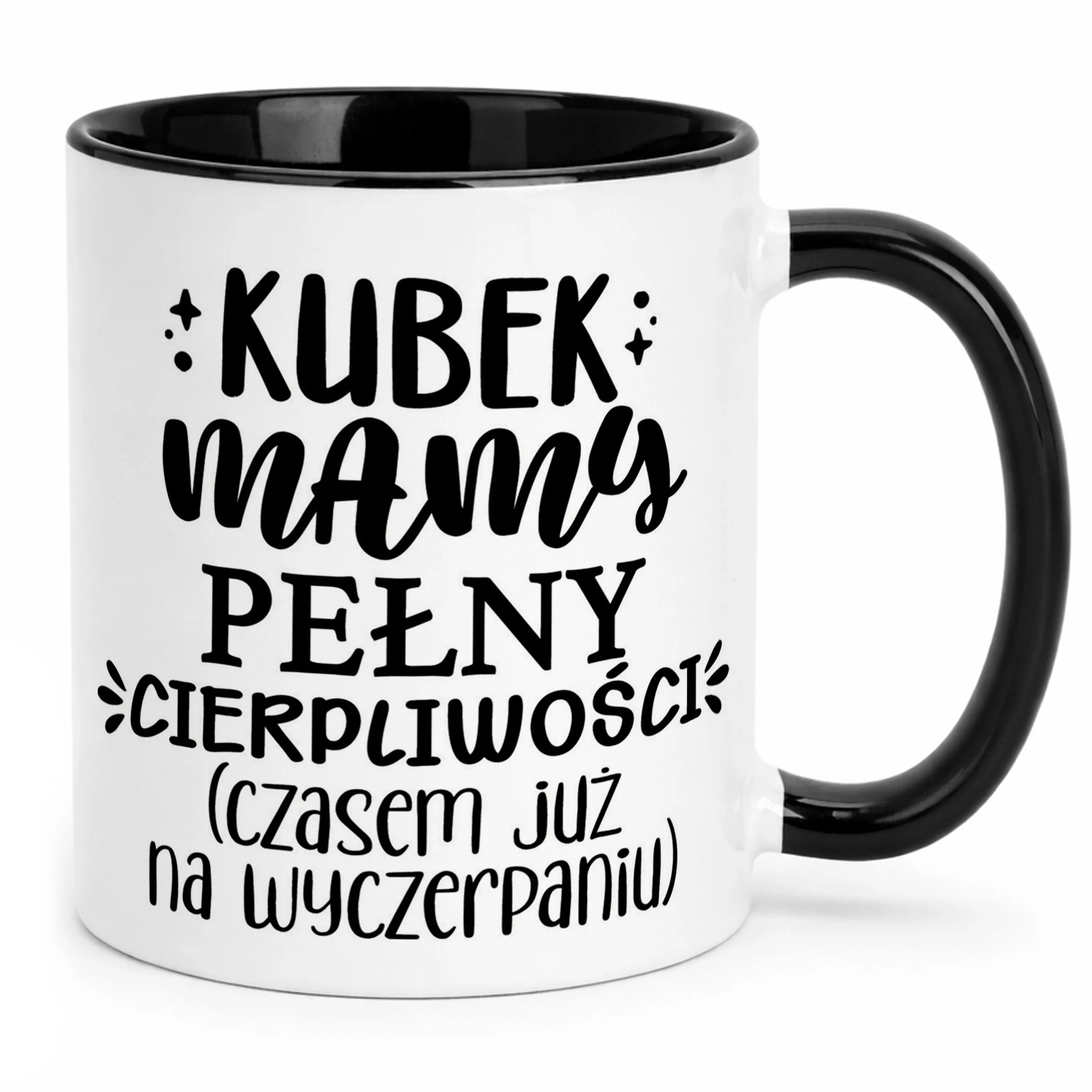 Kubek Czarny Dzień Matki Dla Mamy Prezent Kubek Pełny Cierpliwości