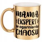 Złoty Kubek ceramiczny Dzień Matki Dla Mamy Ekspert W Ogarnianiu Chaosu