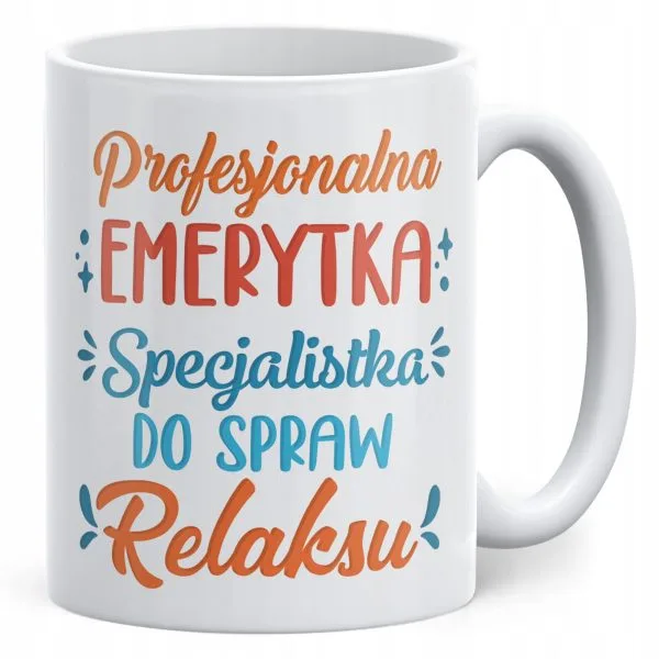 Kubek ceramiczny z okazji Emerytury Dla Emerytki Prezent Upominek