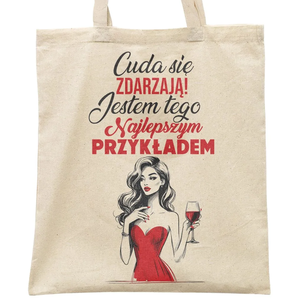 Torba bawełniana na zakupy Cuda Się Zdarzają Dzień Kobiet Zabawny Gadżet