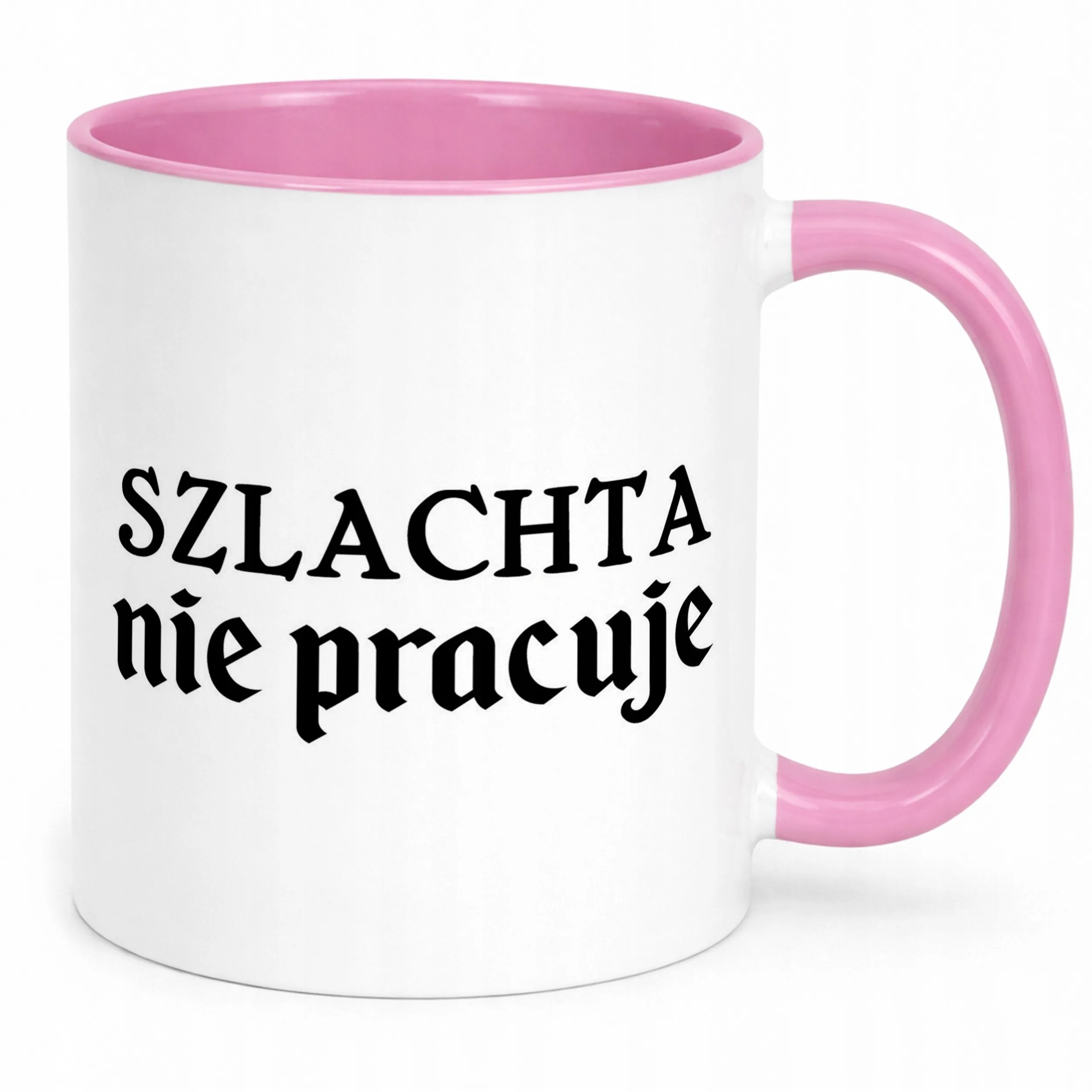 Kubek Różowy 1670 Szlachta Nie Pracuje Jan Paweł Prezent Upominek