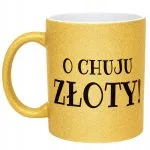 Złoty Kubek Brokatowy O Ch*ju Złoty Śmieszny Zabawny Prezent