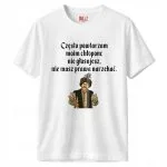 Koszulka biała męska 1670 Często Powtarzam Moim Chłopom r. 3XL