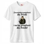 Koszulka biała męska 1670 Zamawiałem Pomyślność Dla Polski
