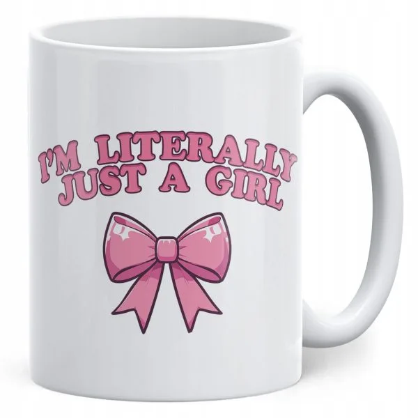 Kubek ceramiczny I'm Just A Girl Dla Dziewczyny Prezent Upominek