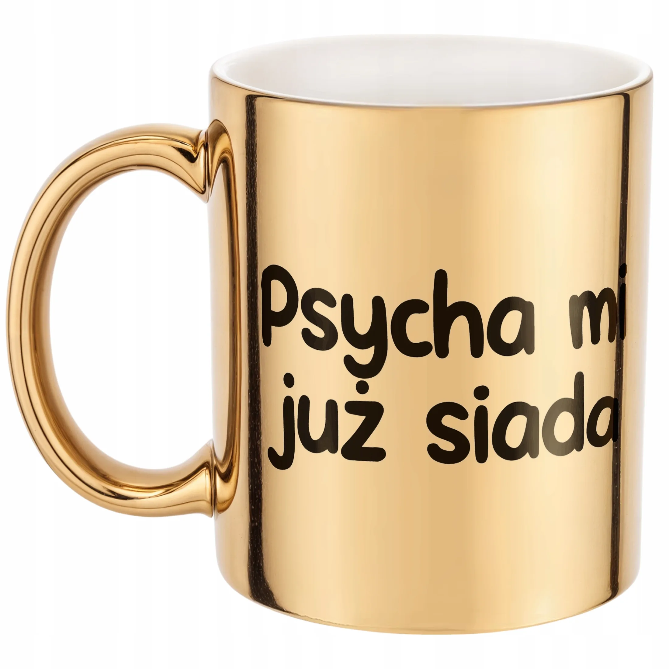 Złoty Kubek Psycha Mi Już Siada Śmieszny Zabawny Prezent