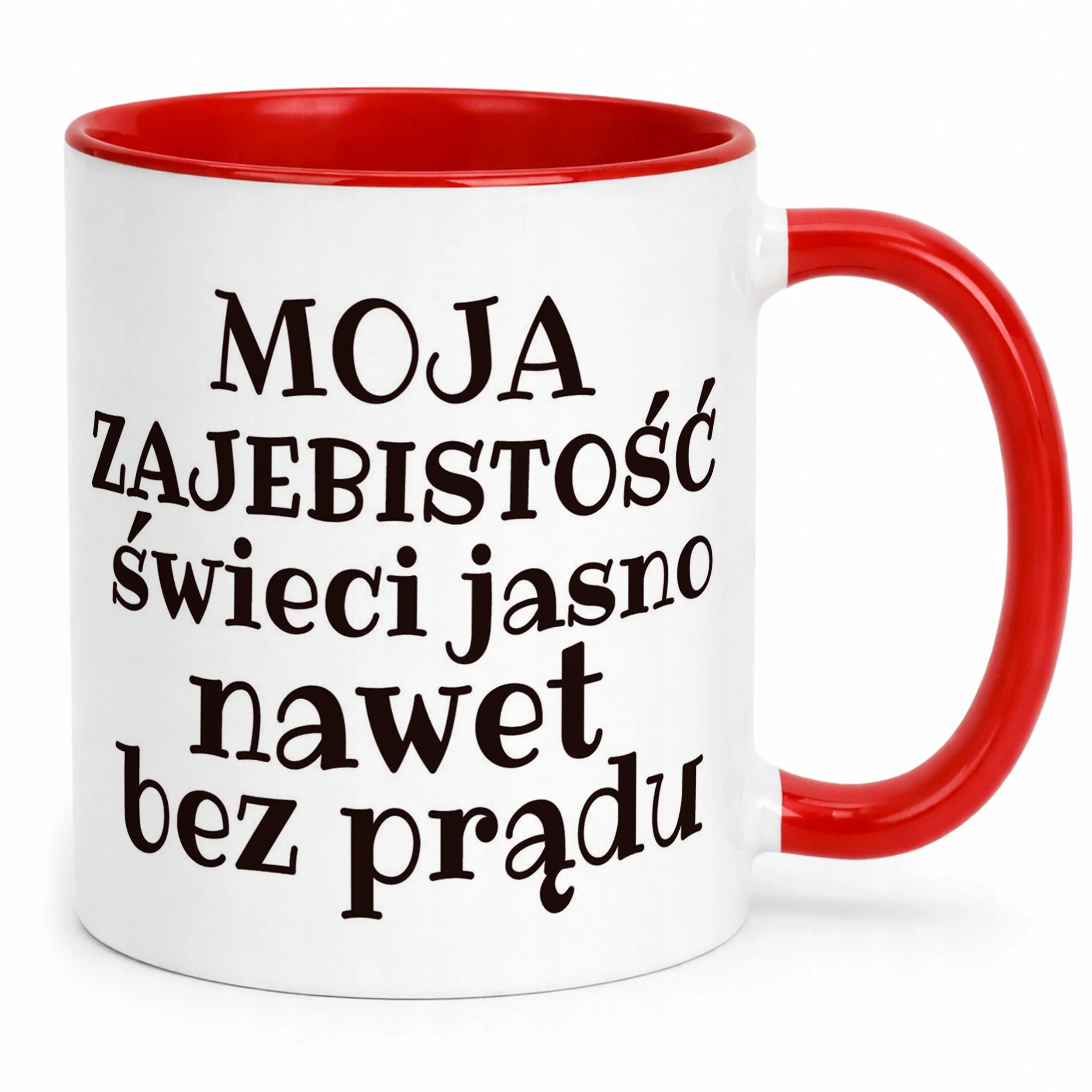 Kubek ceramiczny Moja Zajebistość Śmieszny Zabawny Prezent