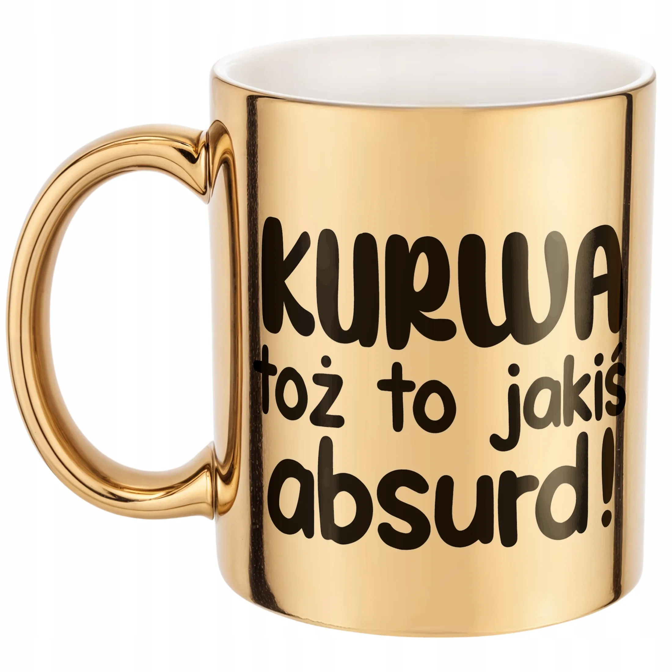 Złoty Kubek K**wa Toż To Jakiś Absurd Śmieszny Zabawny Prezent