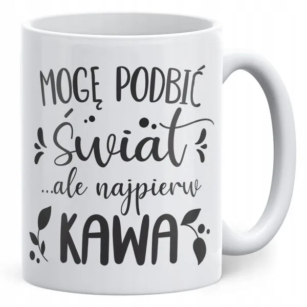 Kubek ceramiczny Dzień Kobiet Ale najpierw Kawa Prezent Dla Kobiety