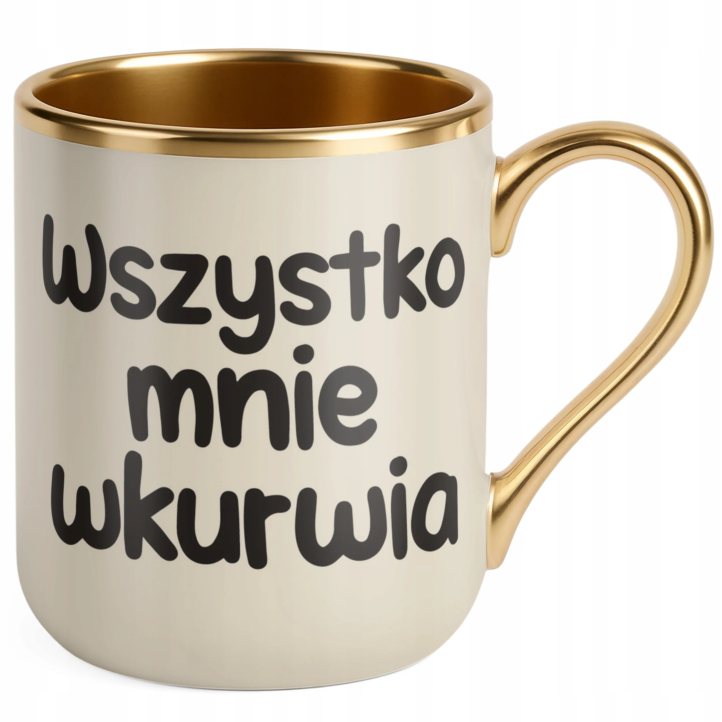 Kubek Premium Złoty Ecru Wszystko Mnie Wku**ia Śmieszny Zabawny