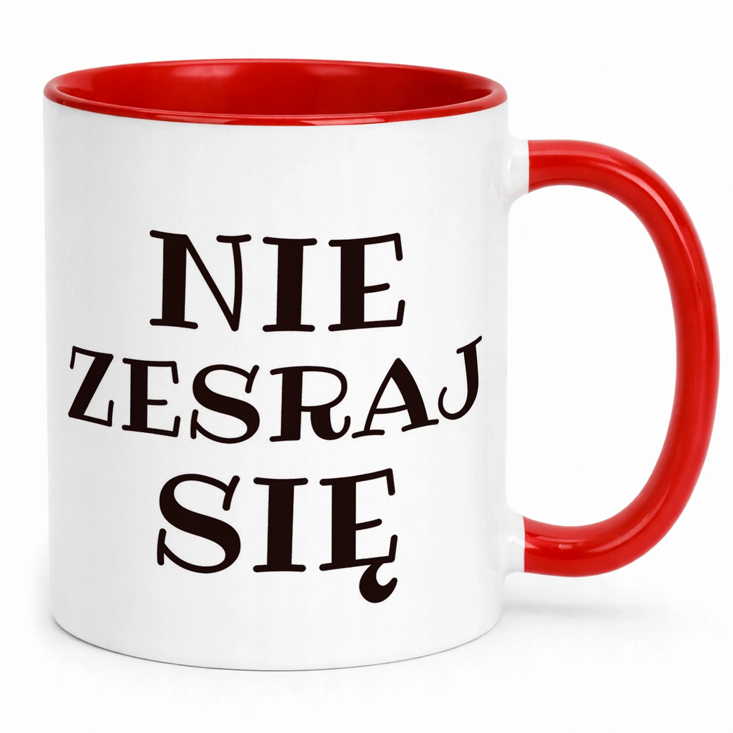 Kubek ceramiczny Nie Zesraj Się Śmieszny Zabawny Prezent