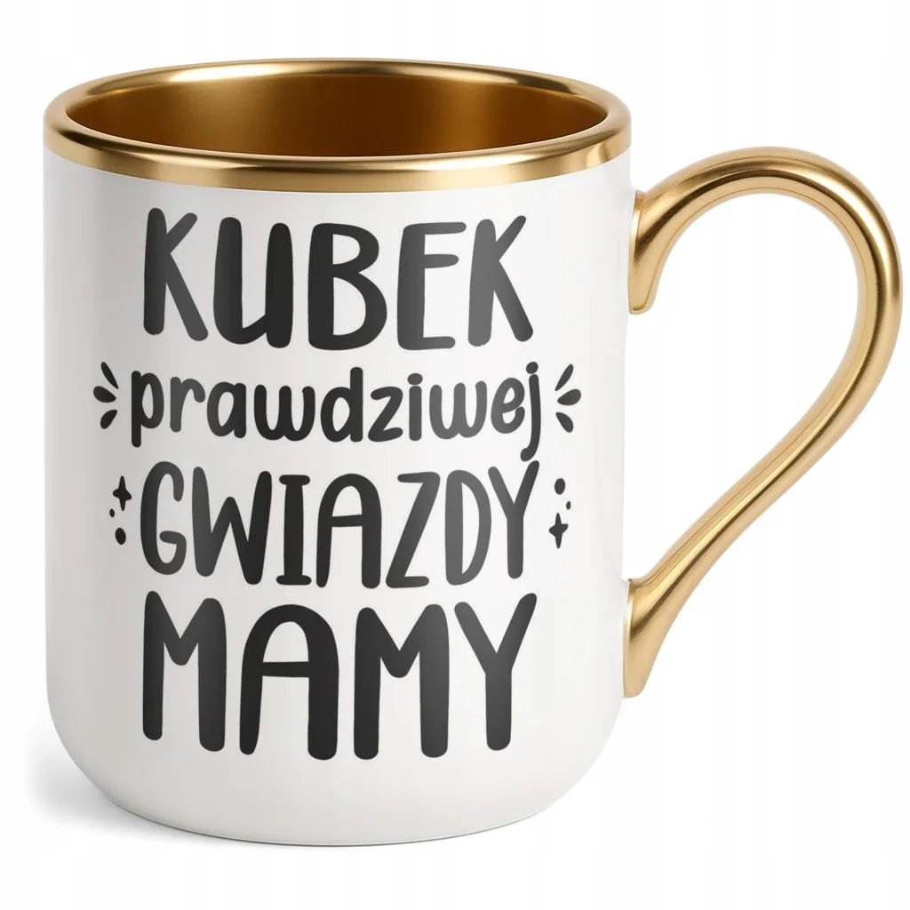 Kubek Premium Złoty Dzień Matki Dla Mamy Prezent Kubek Prawdziwej Gwiazdy