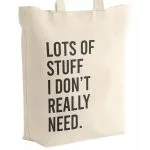 Torba bawełniana z dnem na zakupy LOTS OF STUFF I DON’T REALLY NEED