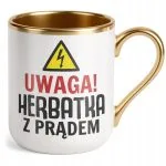 Kubek Premium Złoty Uwaga Herbata Z Prądem Zabawny Prezent Upominek
