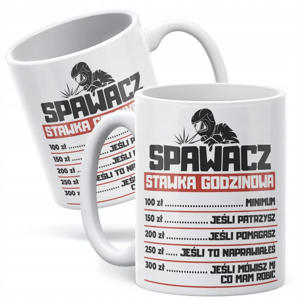 Kubek ceramiczny Spawacz Stawka Godzinowa Zabawny Prezent Upominek