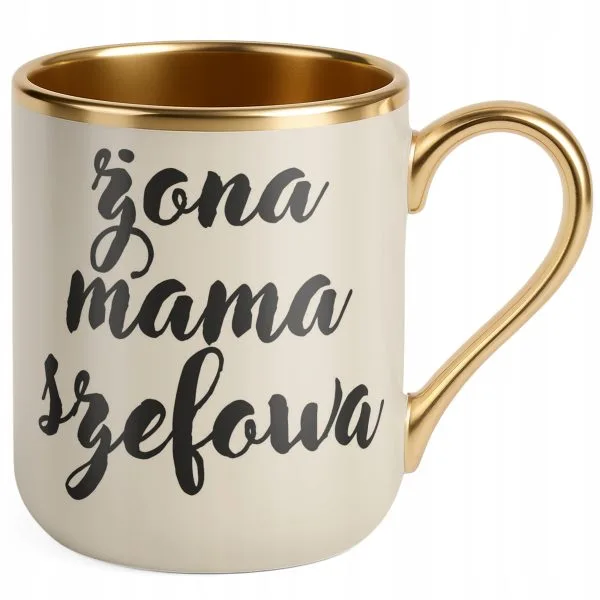 Kubek Premium Złoty Ecru Żona Mama Szefowa Dla Kobiety Prezent Upominek