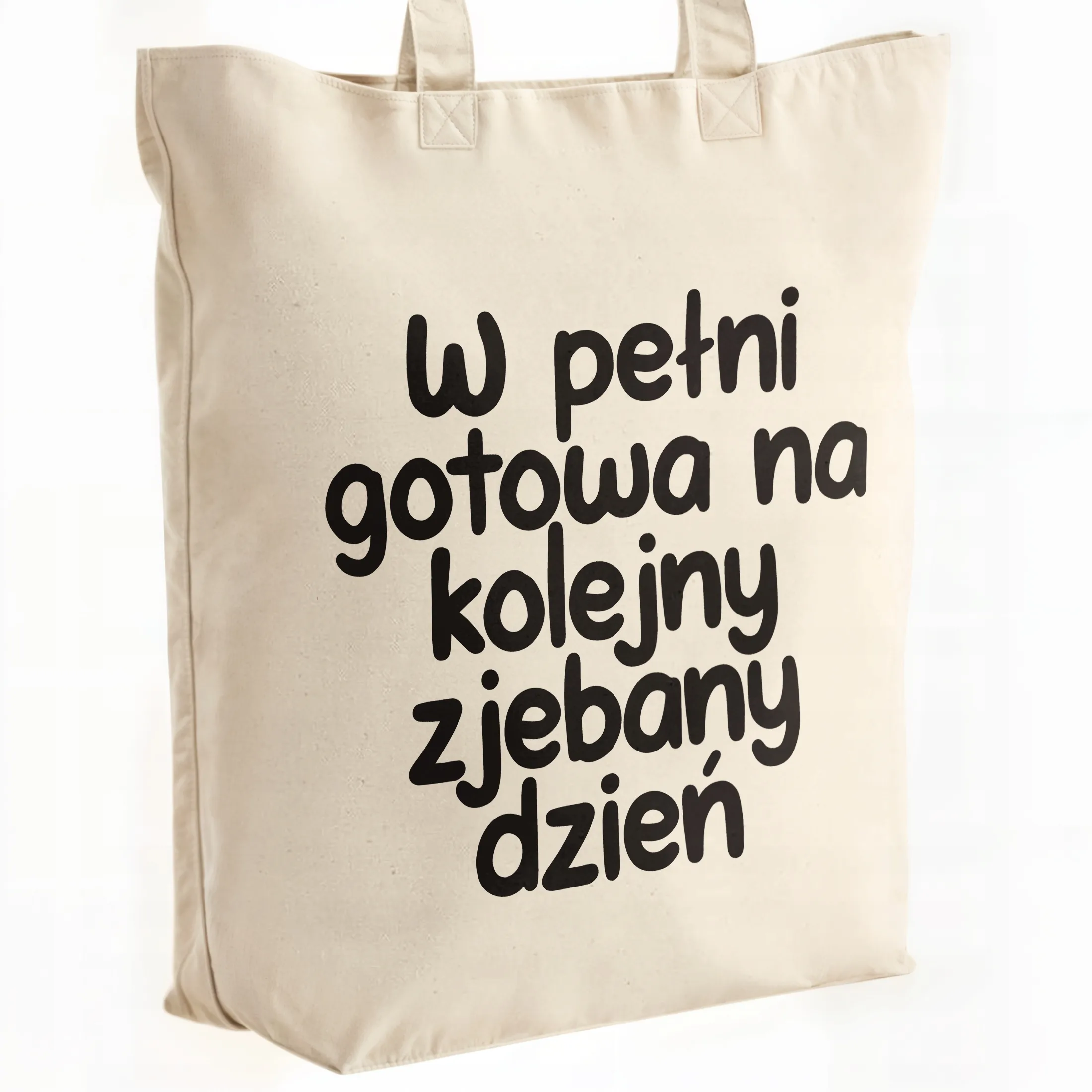 Torba bawełniana premium W Pełni Gotowa Zabawny Prezent