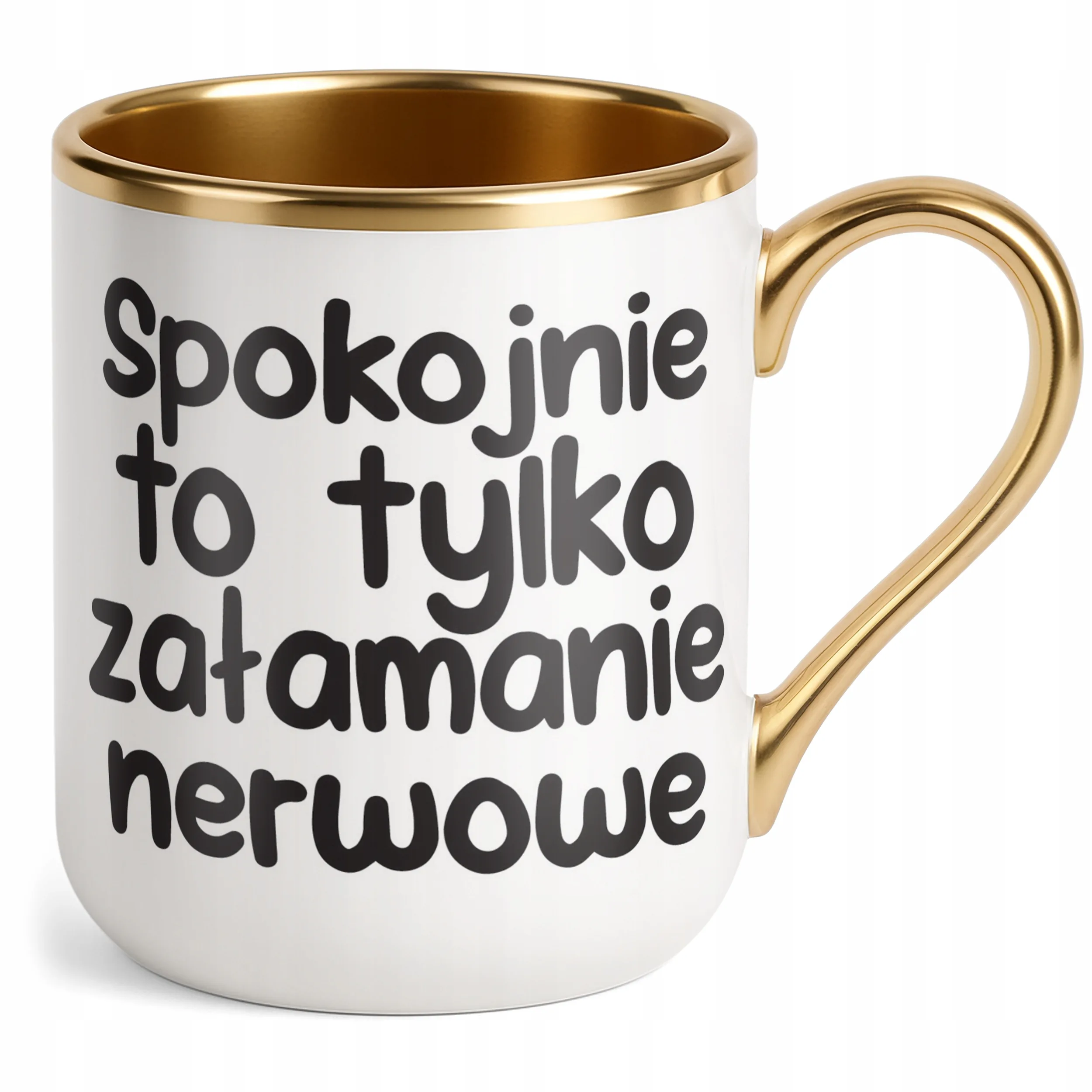 Kubek Premium Złoty Spokojnie To Tylko Załamanie Nerwowe Zabawny Prezent