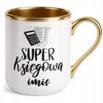 Kubek Premium Złoty Personalizowany Super Księgowa Dla Księgowej Prezent