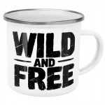 Emaliowany Kubek Garnuszek Wild And Free Prezent Upominek