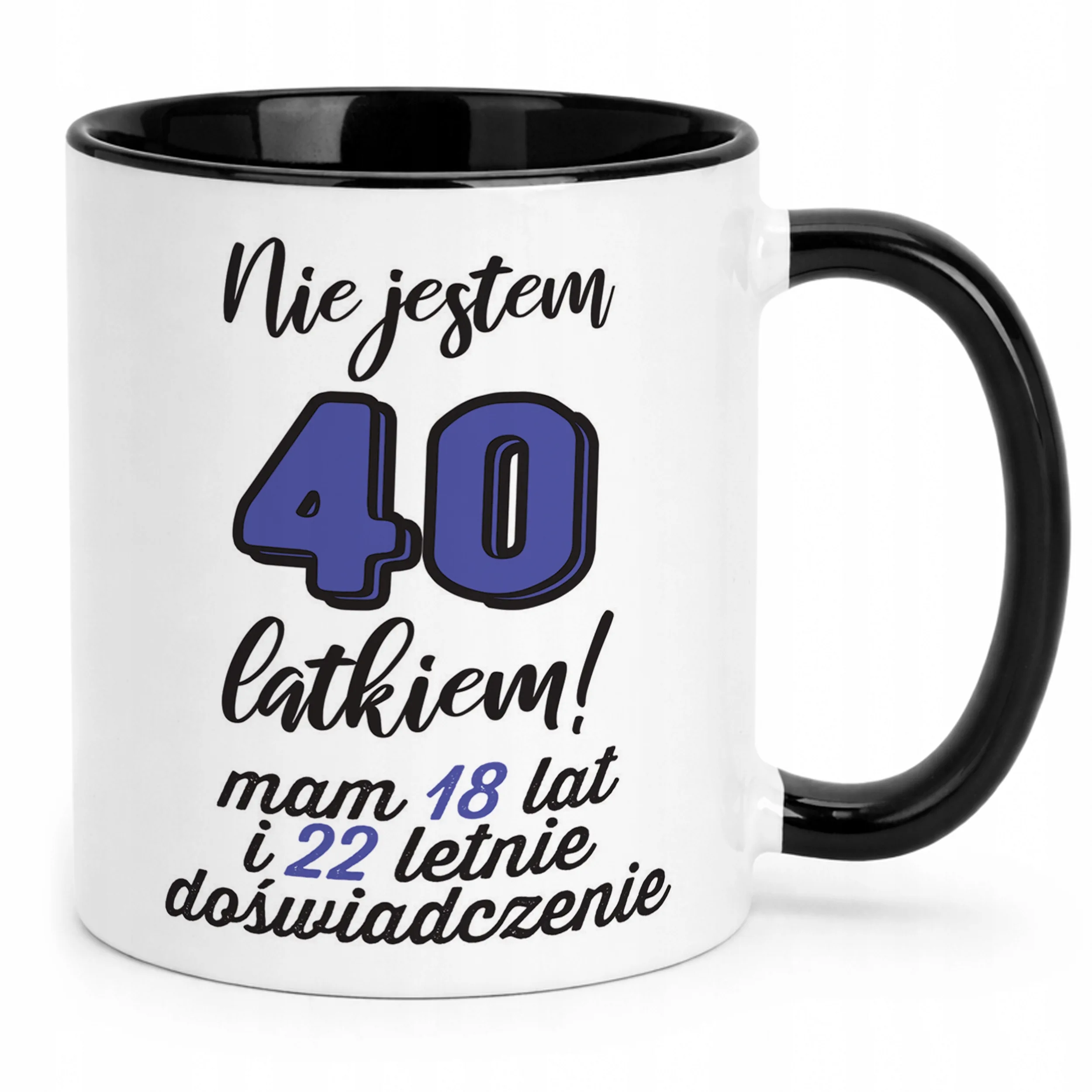 Kubek Czarny Nie Jestem 40 Urodziny Dla Kobiety Prezent Upominek