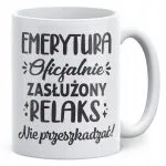 Kubek ceramiczny z okazji Emerytury Dla Emeryta Emerytki Prezent Upominek