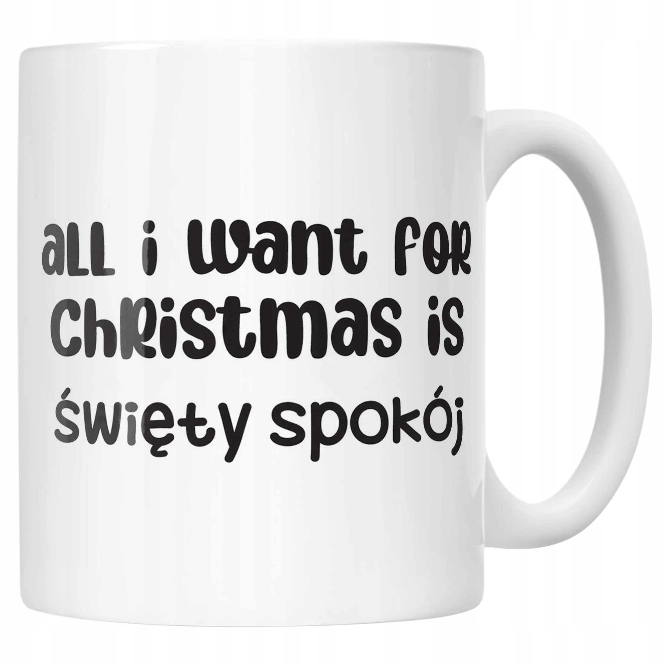 Kubek Ceramiczny Świąteczny All I Want For Christmas Is Zabawny Prezent