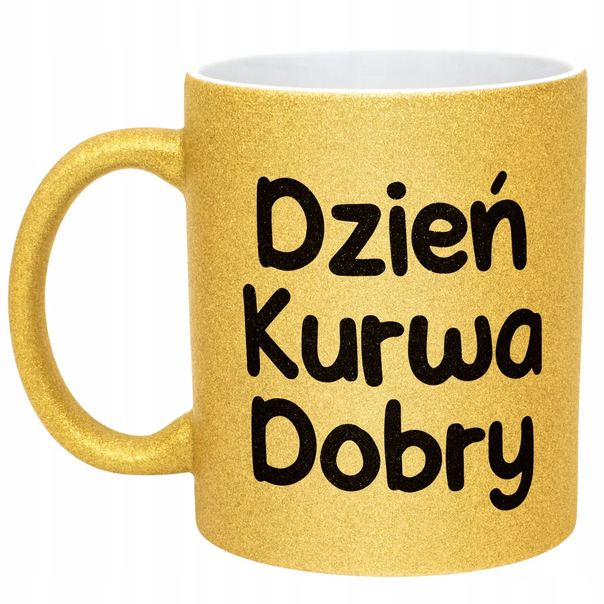 Złoty Kubek Brokatowy Dzień Ku*wa Dobry Zabawny Prezent