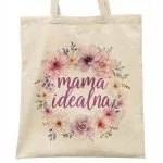 Torba bawełniana na zakupy Dzień Matki Dla Mamy Prezent Mama Idealna