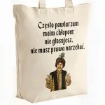 Torba bawełniana premium na zakupy 1670 Często Powtarzam Moim Chłopom