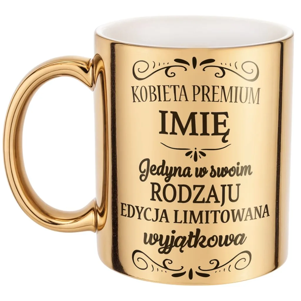 Złote Kubek prezent Personalizowany Dzień Kobiet Kobieta Premium