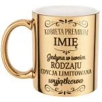 Złote Kubek prezent Personalizowany Dzień Kobiet Kobieta Premium
