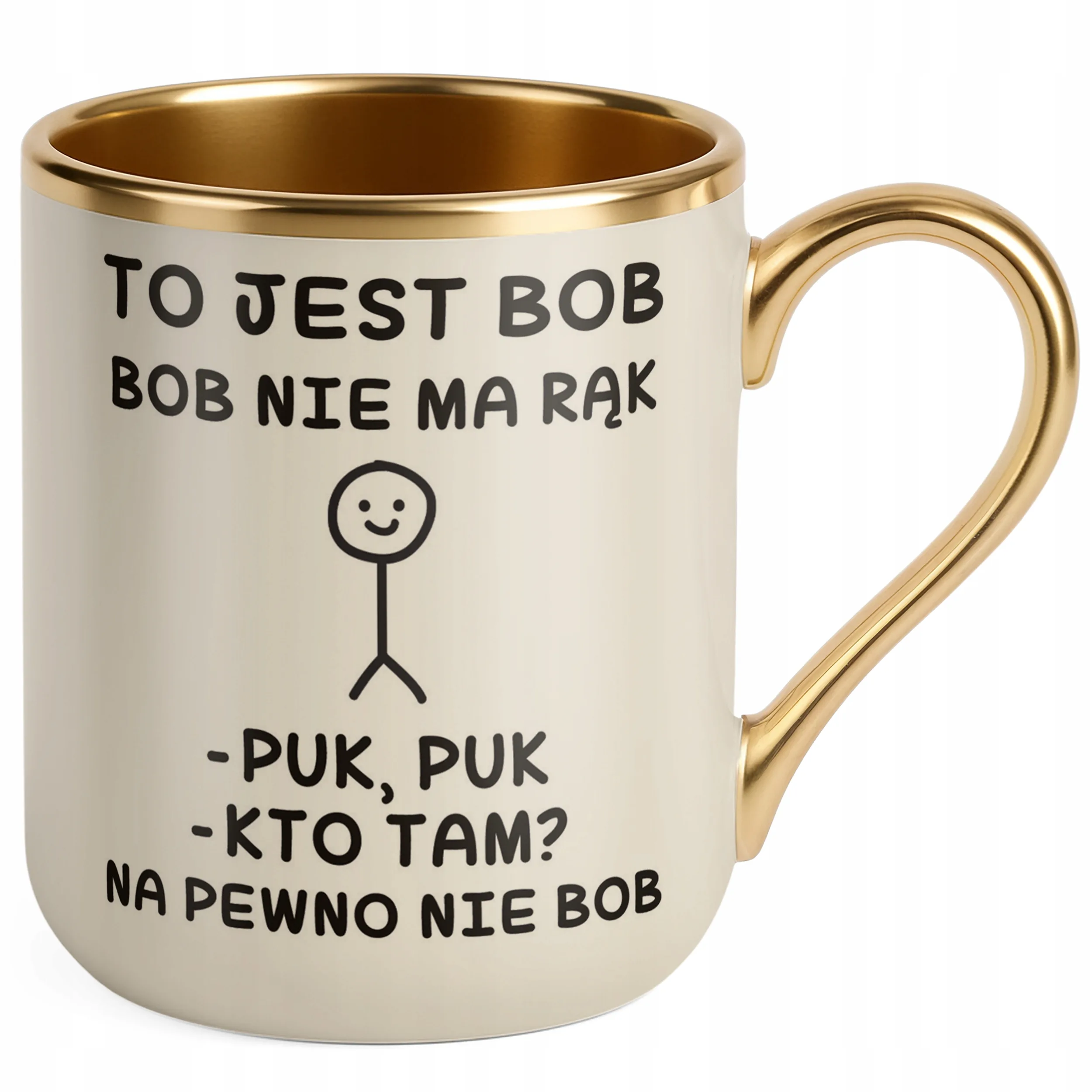 Kubek Premium Złoty Ecru To Jest Bob Nie Ma Rąk Śmieszny Zabawny