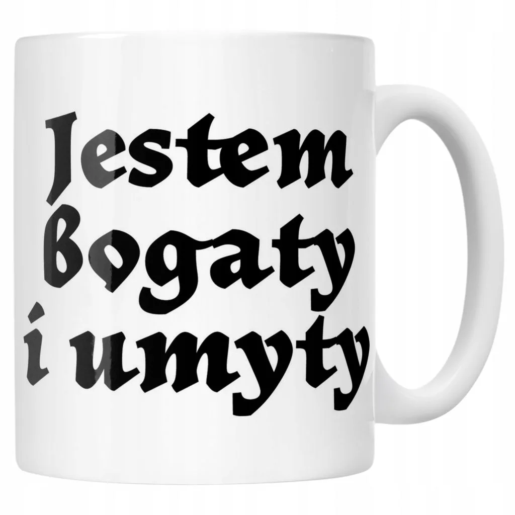 Kubek ceramiczny 1670 Jestem Bogaty i Umyty Dla Fanów Serialu Prezent