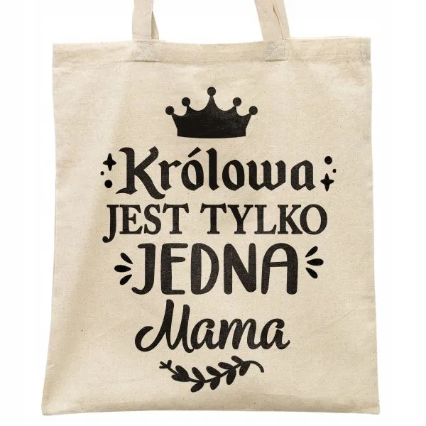 Torba bawełniana na zakupy Dzień Matki Dla Mamy Prezent Królowa Mama