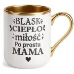 Kubek Premium Złoty Dzień Matki Dla Mamy Prezent Blask Ciepło Miłość